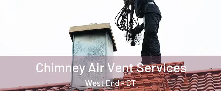 Chimney Air Vent Services West End - CT
