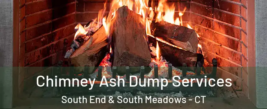 Chimney Ash Dump Services South End & South Meadows - CT