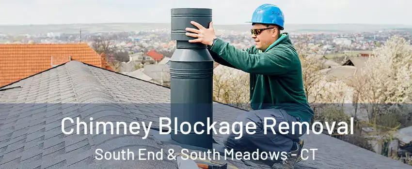 Chimney Blockage Removal South End & South Meadows - CT