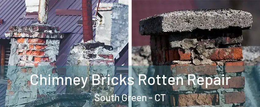 Chimney Bricks Rotten Repair South Green - CT