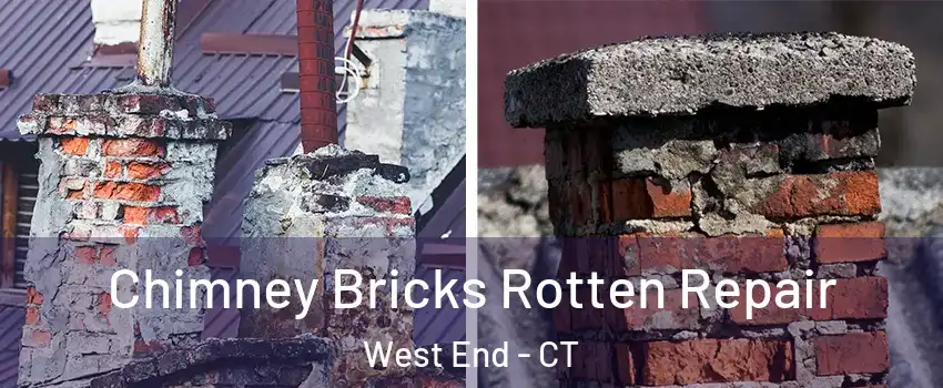 Chimney Bricks Rotten Repair West End - CT