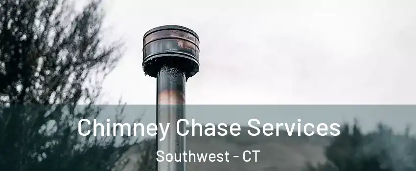 Chimney Chase Services Southwest - CT
