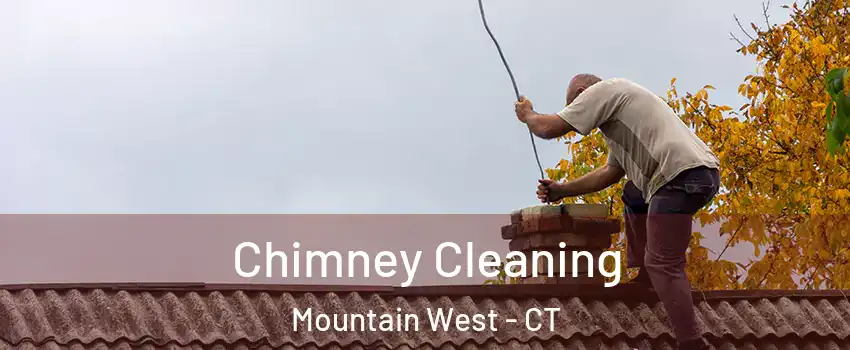 Chimney Cleaning Mountain West - CT