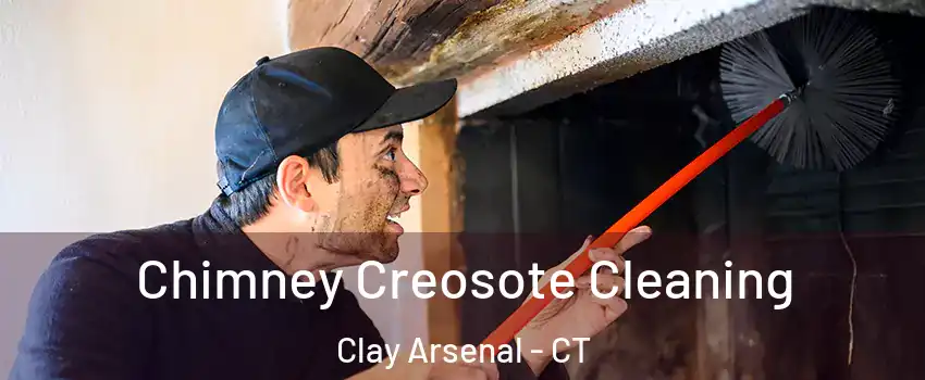 Chimney Creosote Cleaning Clay Arsenal - CT