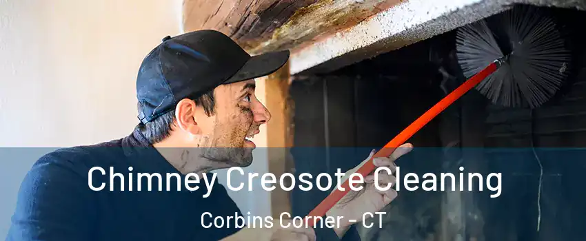 Chimney Creosote Cleaning Corbins Corner - CT