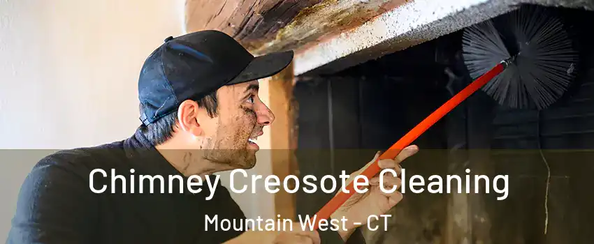 Chimney Creosote Cleaning Mountain West - CT
