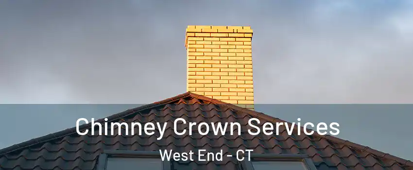 Chimney Crown Services West End - CT