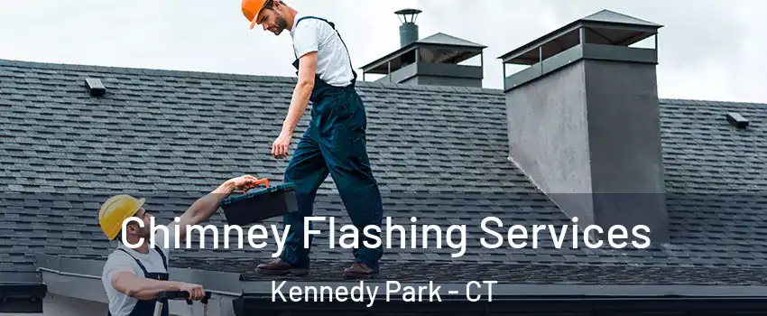 Chimney Flashing Services Kennedy Park - CT