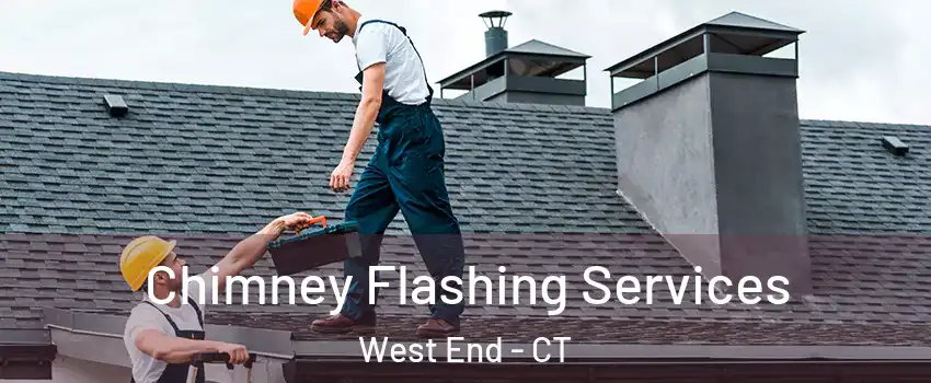 Chimney Flashing Services West End - CT