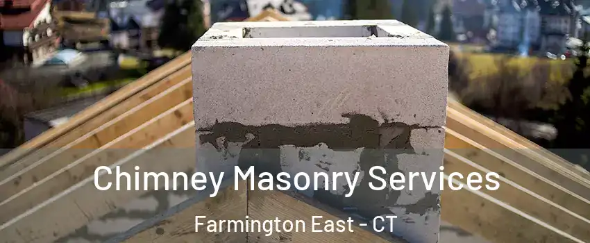 Chimney Masonry Services Farmington East - CT