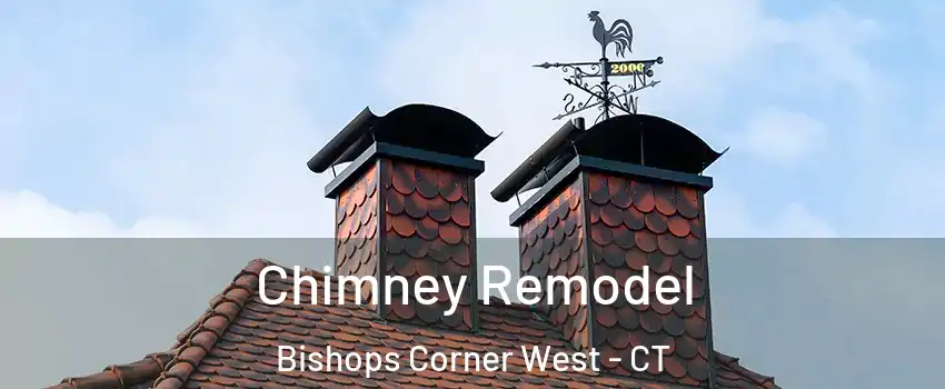 Chimney Remodel Bishops Corner West - CT