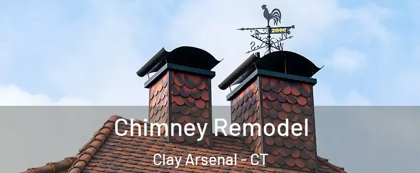 Chimney Remodel Clay Arsenal - CT