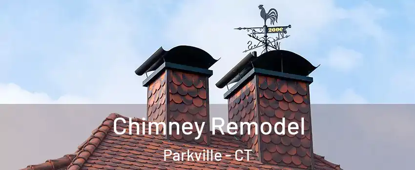 Chimney Remodel Parkville - CT