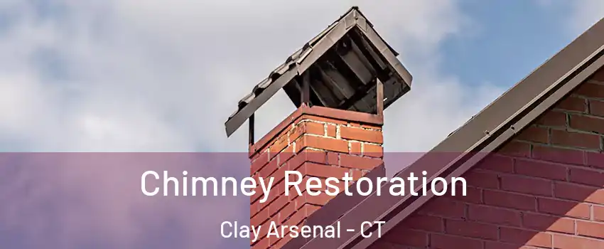 Chimney Restoration Clay Arsenal - CT