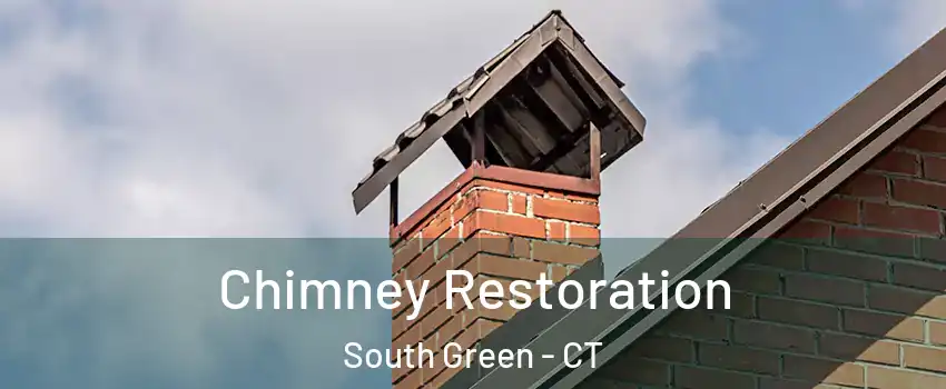 Chimney Restoration South Green - CT