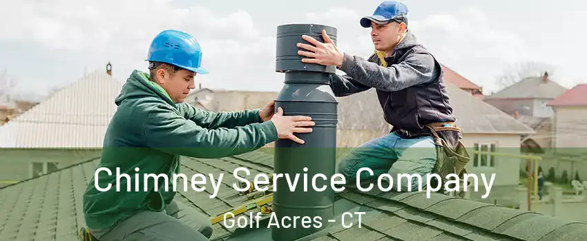 Chimney Service Company Golf Acres - CT