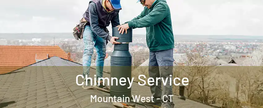 Chimney Service Mountain West - CT
