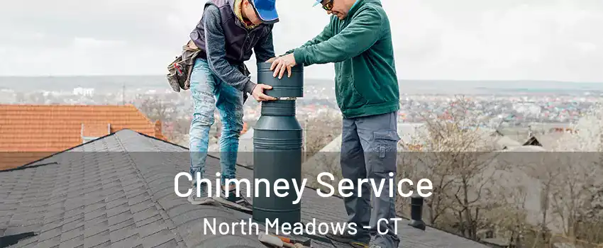 Chimney Service North Meadows - CT