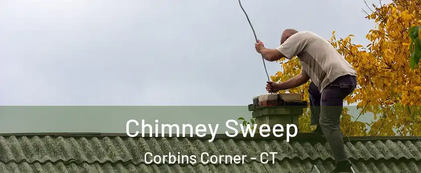 Chimney Sweep Corbins Corner - CT