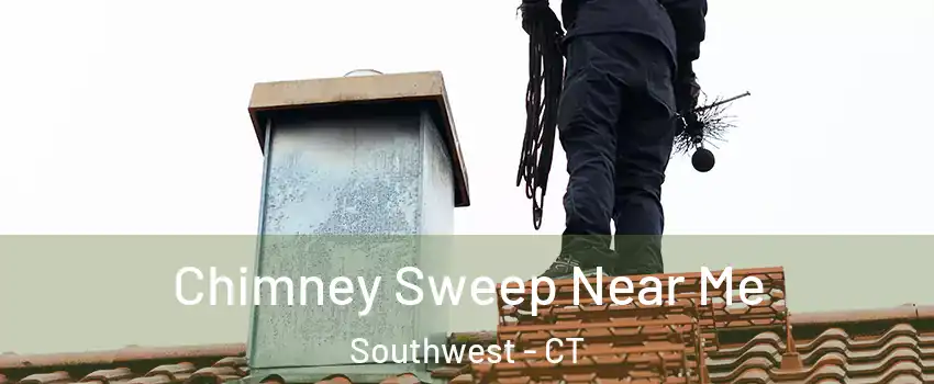 Chimney Sweep Near Me Southwest - CT