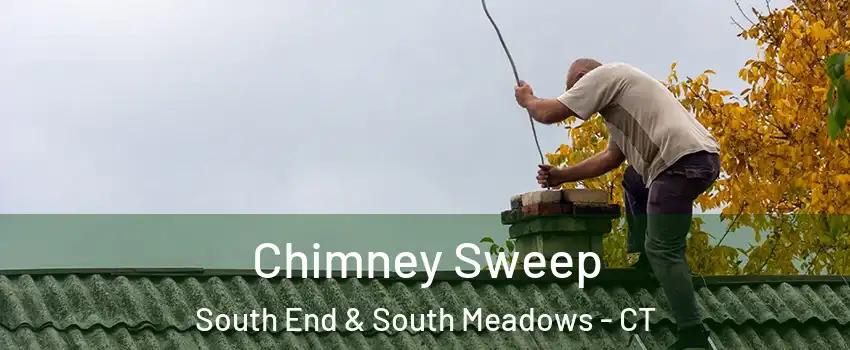 Chimney Sweep South End & South Meadows - CT