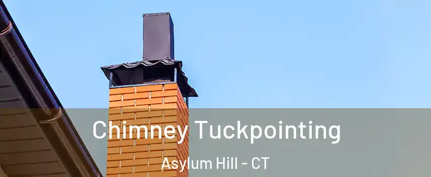 Chimney Tuckpointing Asylum Hill - CT