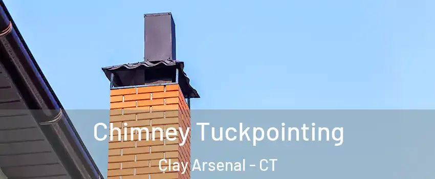 Chimney Tuckpointing Clay Arsenal - CT
