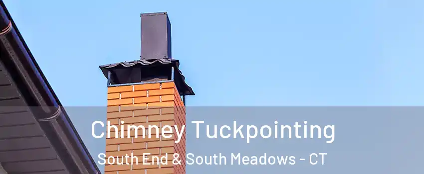 Chimney Tuckpointing South End & South Meadows - CT