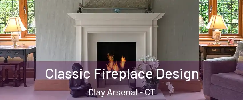 Classic Fireplace Design Clay Arsenal - CT