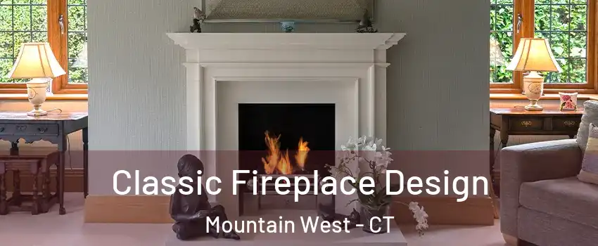 Classic Fireplace Design Mountain West - CT