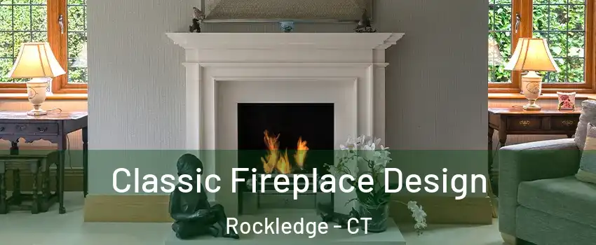 Classic Fireplace Design Rockledge - CT