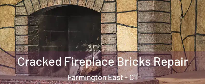 Cracked Fireplace Bricks Repair Farmington East - CT