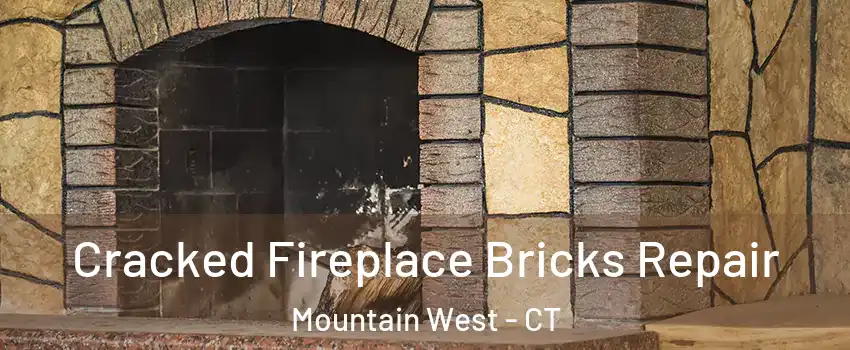 Cracked Fireplace Bricks Repair Mountain West - CT