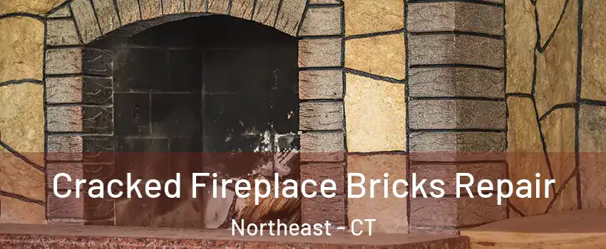 Cracked Fireplace Bricks Repair Northeast - CT