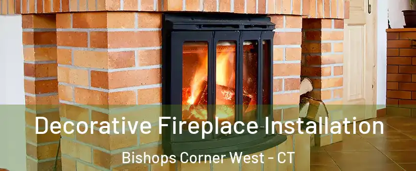 Decorative Fireplace Installation Bishops Corner West - CT