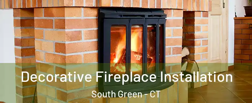 Decorative Fireplace Installation South Green - CT