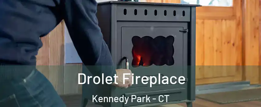 Drolet Fireplace Kennedy Park - CT