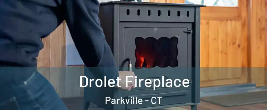 Drolet Fireplace Parkville - CT