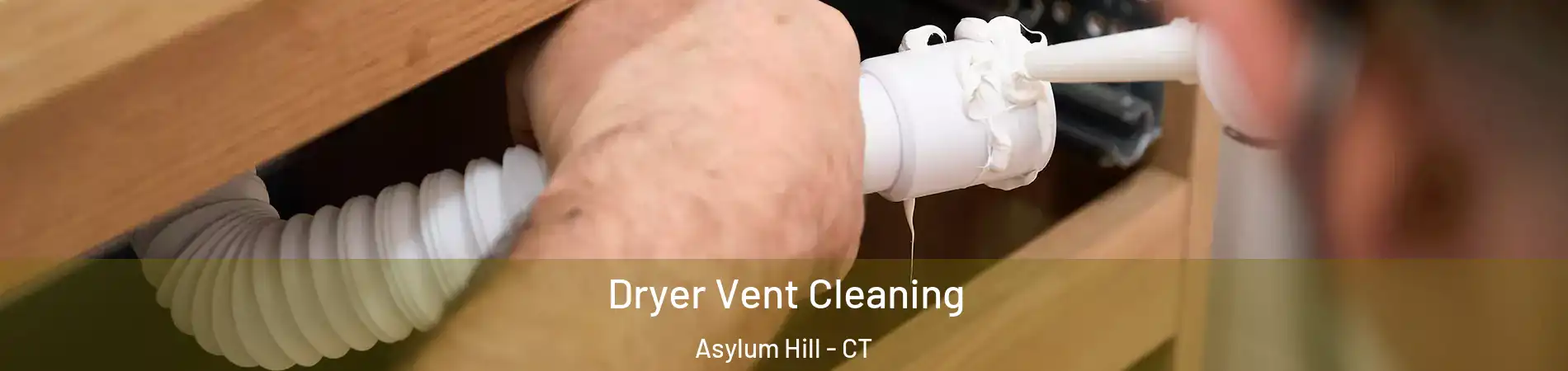 Dryer Vent Cleaning Asylum Hill - CT