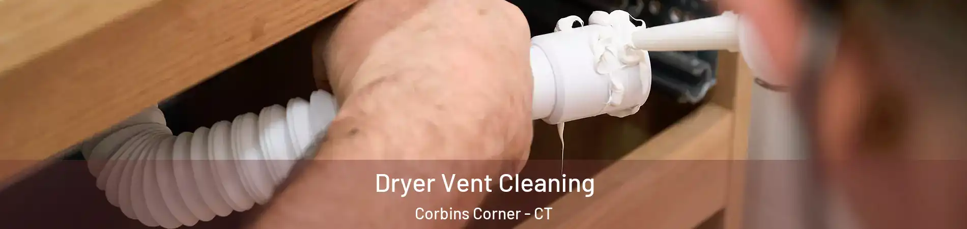 Dryer Vent Cleaning Corbins Corner - CT