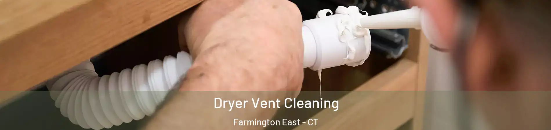 Dryer Vent Cleaning Farmington East - CT