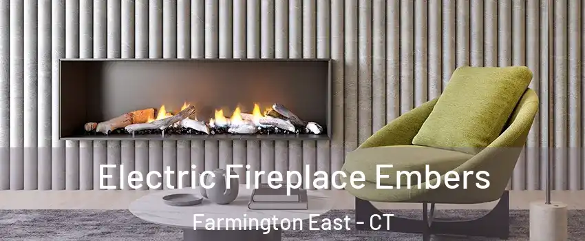 Electric Fireplace Embers Farmington East - CT