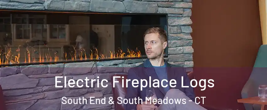 Electric Fireplace Logs South End & South Meadows - CT