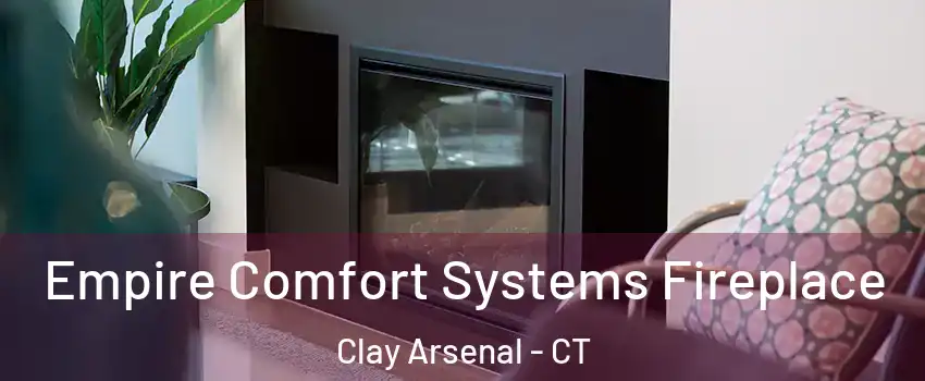 Empire Comfort Systems Fireplace Clay Arsenal - CT