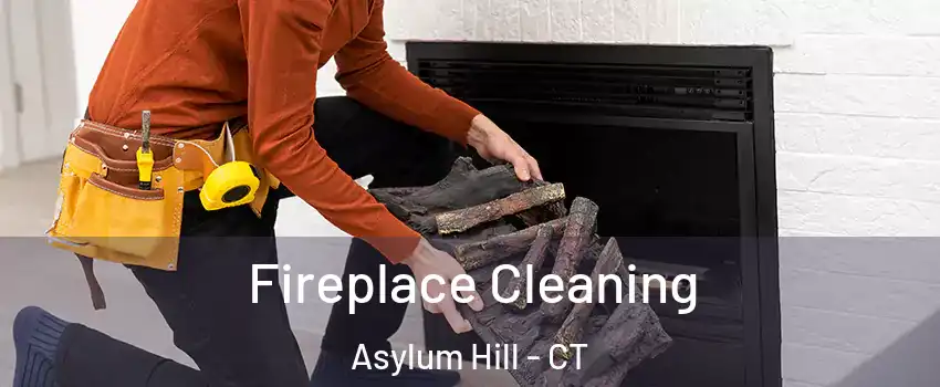 Fireplace Cleaning Asylum Hill - CT