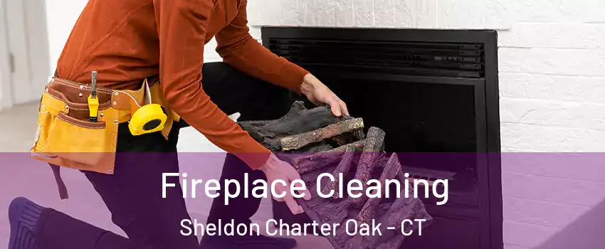 Fireplace Cleaning Sheldon Charter Oak - CT