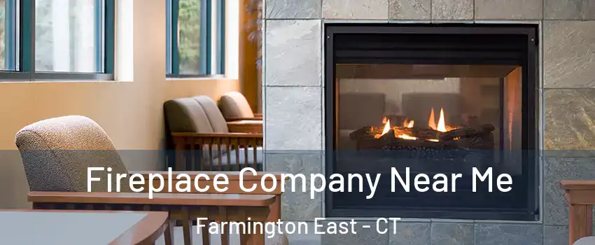 Fireplace Company Near Me Farmington East - CT