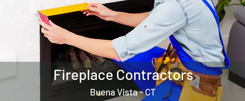Fireplace Contractors Buena Vista - CT
