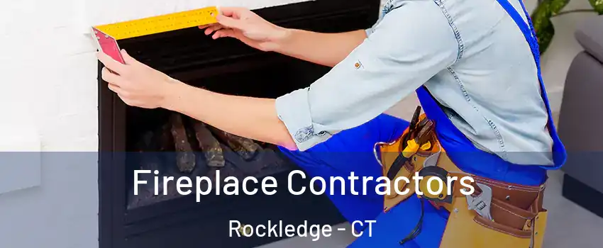 Fireplace Contractors Rockledge - CT