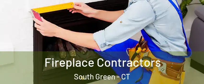 Fireplace Contractors South Green - CT